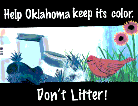 Help Oklahoma keep its color.  Don't Litter!